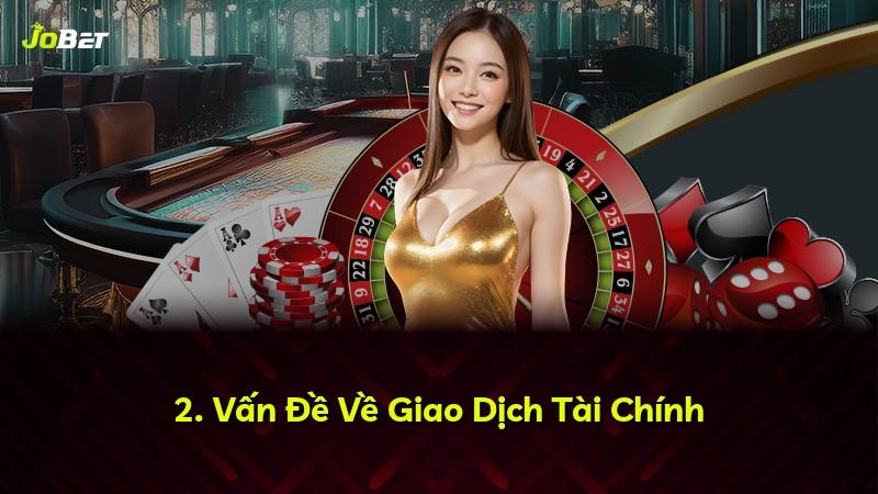 2. Vấn Đề Về Giao Dịch Tài Chính