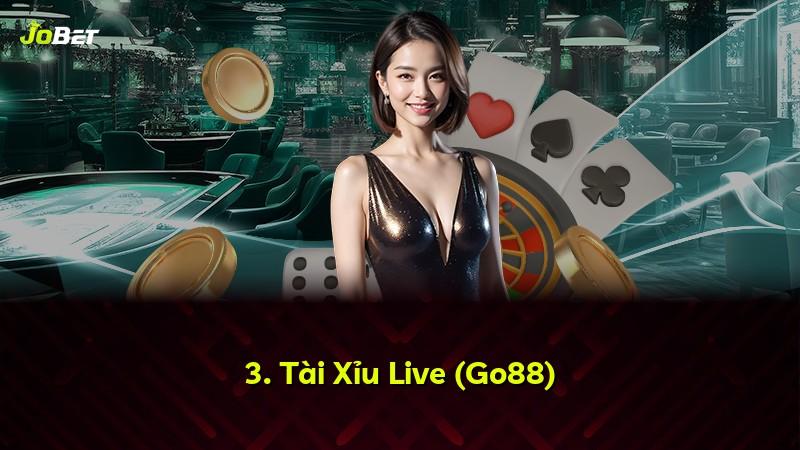 3. Tài Xỉu Live (Go88)