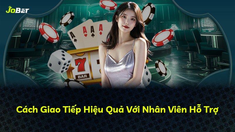 Cách Giao Tiếp Hiệu Quả Với Nhân Viên Hỗ Trợ