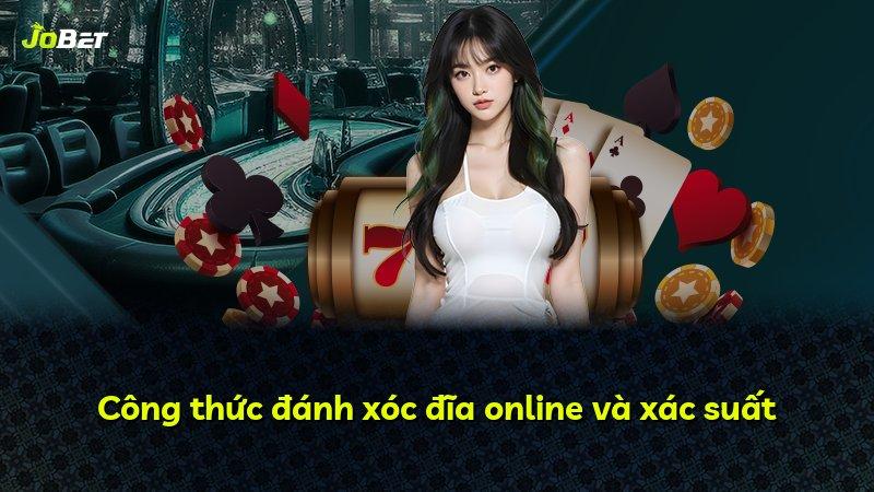 Công thức đánh xóc đĩa online và xác suất