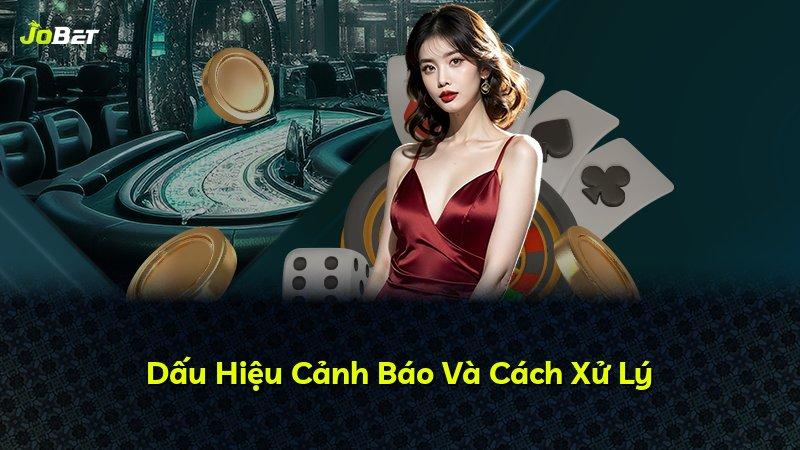 Dấu Hiệu Cảnh Báo Và Cách Xử Lý