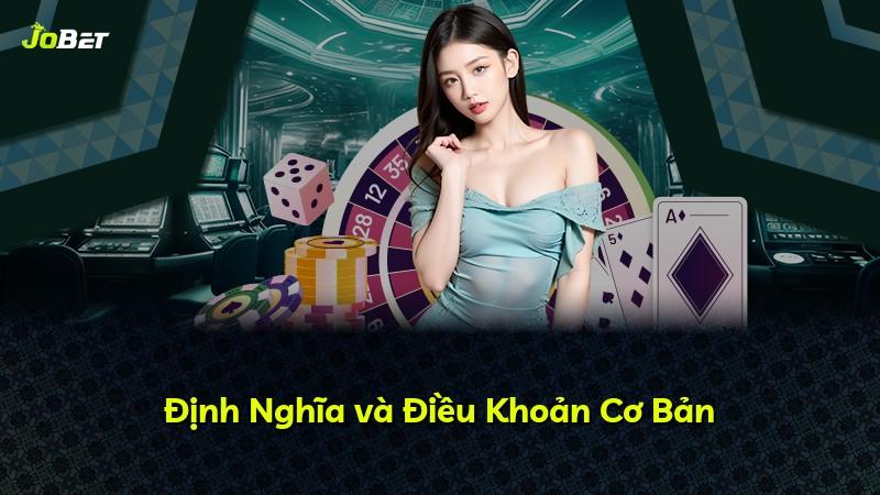 Định Nghĩa và Điều Khoản Cơ Bản