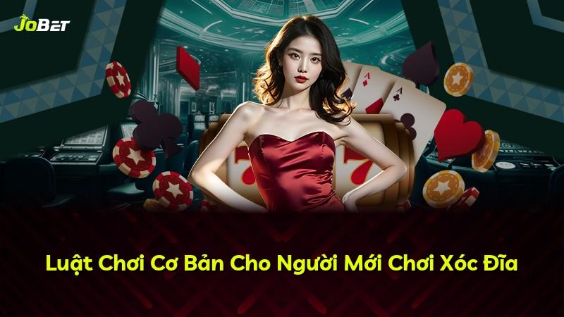 Luật Chơi Cơ Bản Cho Người Mới Chơi Xóc Đĩa
