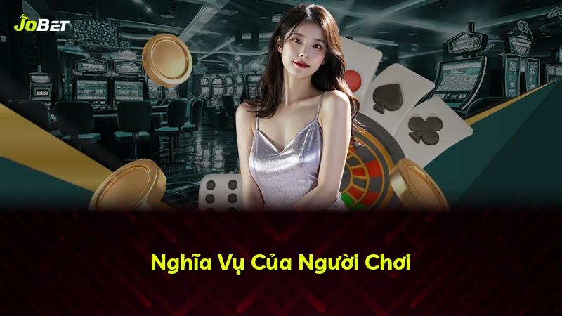 Nghĩa Vụ Của Người Chơi
