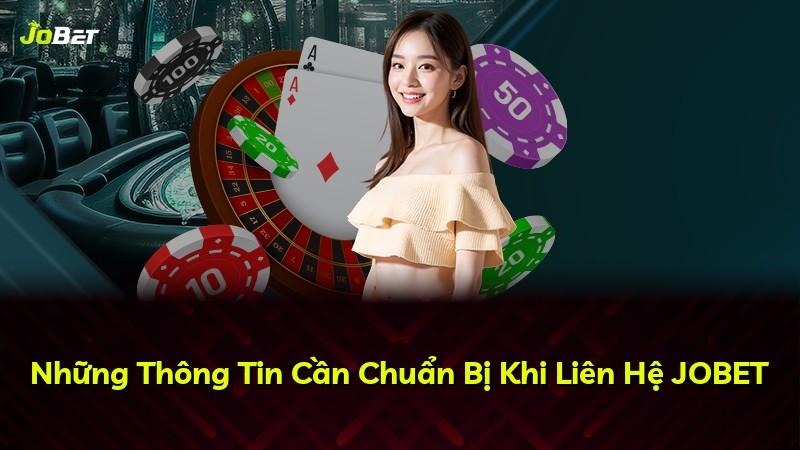 Những Thông Tin Cần Chuẩn Bị Khi Liên Hệ JOBET