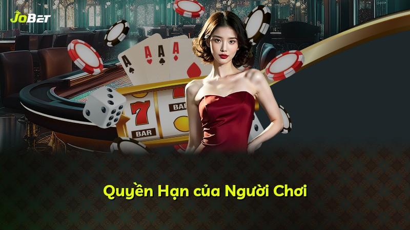 Quyền Hạn của Người Chơi