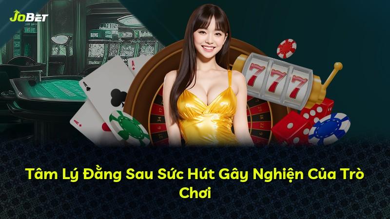 Tâm Lý Đằng Sau Sức Hút Gây Nghiện Của Trò Chơi