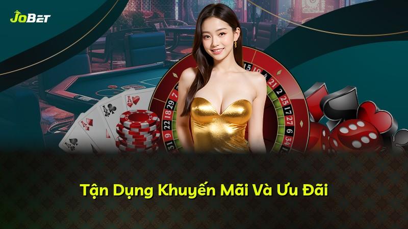 Tận Dụng Khuyến Mãi Và Ưu Đãi