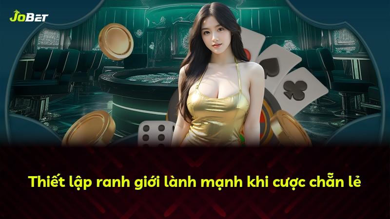 Thiết lập ranh giới lành mạnh khi cược chẵn lẻ