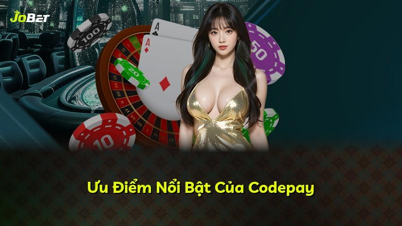 Ưu Điểm Nổi Bật Của Codepay