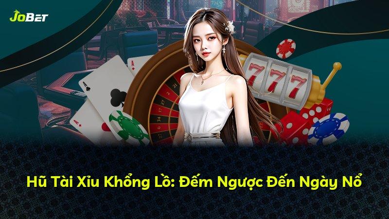 Hũ Tài Xỉu Khổng Lồ: Đếm Ngược Đến Ngày Nổ